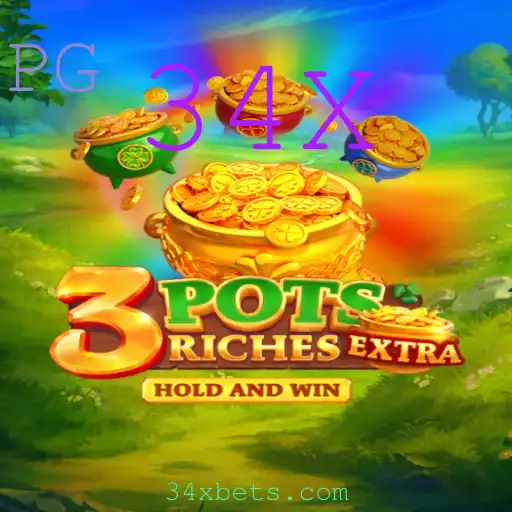 Descubra o Excitante Mundo de 3potsExtra e a Estratégia 34X